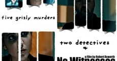 No Witnesses film complet