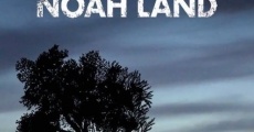 Noah Land film complet