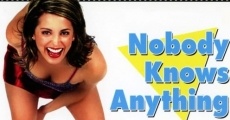 Filme completo Nobody Knows Anything!