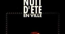 Nuit d'ete en ville film complet