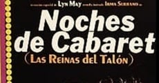 Película Noches de Cabaret: Las reinas del talón