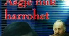 Asgjë nuk harrohet film complet