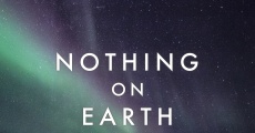 Nothing on Earth (2013)