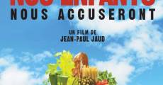 Nos enfants nous accuseront (2008) stream