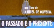 O Passado e o Presente film complet