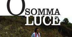 O somma luce film complet