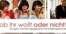 Filme completo Ob ihr wollt oder nicht!