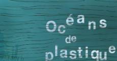 Ver película Océanos de plástico