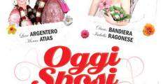 Oggi sposi film complet