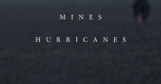 Película Oilfields Mines Hurricanes