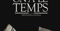 On a le temps (2014) stream