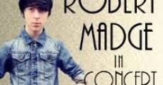 On the Night: Robert Madge in Concert