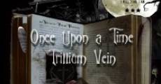 Película Once Upon a Time - Trillium Vein