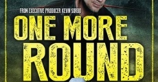 One More Round (2015) stream