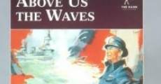 Above Us the Waves (1955)