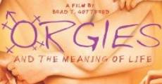 Película Orgies and the Meaning of Life