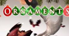 Filme completo Ornaments