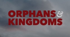 Orphans & Kingdoms film complet