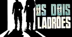 Filme completo Os Dois Ladrões