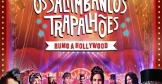 Os Saltimbancos Trapalhões: Rumo a Hollywood film complet