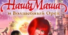 Filme completo Our Masha and the Magic Nut