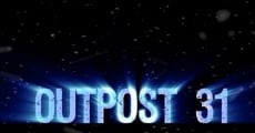 Outpost 31 film complet