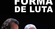 Outra Forma de Luta film complet