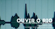 Ouvir o Rio film complet