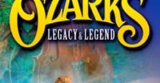 Película Ozarks Legacy & Legend