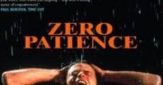 Zero Patience - Null Geduld