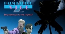 Palm Harbor Vice 2: Brotherhood of the Monkey (1993)