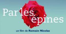 Par les épines (2012) stream