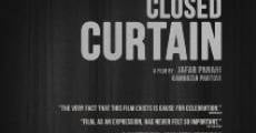 Closed Curtain film complet