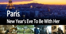 Paris, New Year's Eve to Be with Her (2017)