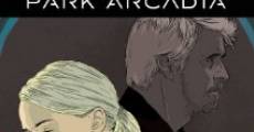 Park Arcadia film complet