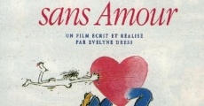 Filme completo Pas d'amour sans amour!