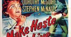 Make Haste to Live (1954)