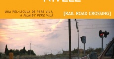 Pas a nivell (2007) stream