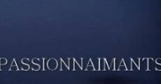 Passionnaimants (2014) stream