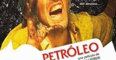 Filme completo Petróleo