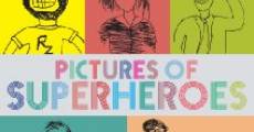 Pictures of Superheroes (2012) stream