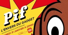 Pif, l'envers du gadget