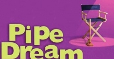 Pipe Dream - Lügen haben Klempnerbeine