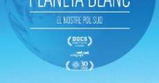 Filme completo Planeta blanc