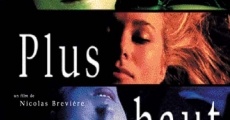 Plus haut (2002) stream