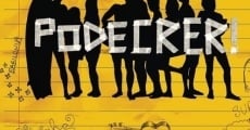 Podecrer! (2007) stream