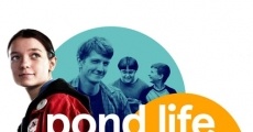 Filme completo Pond Life