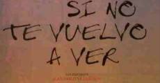 Por si no te vuelvo a ver (1997) stream