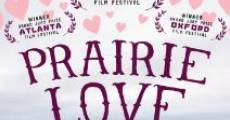 Prairie Love (2011) stream