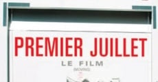 Premier juillet, le film (2004) stream